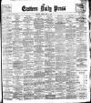 Eastern Daily Press Friday 04 May 1906 Page 1