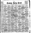 Eastern Daily Press Monday 08 October 1906 Page 1
