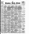Eastern Daily Press Friday 26 October 1906 Page 1