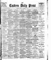 Eastern Daily Press Monday 10 December 1906 Page 1