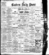 Eastern Daily Press Monday 07 January 1907 Page 1