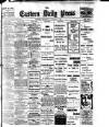 Eastern Daily Press Wednesday 15 January 1908 Page 1