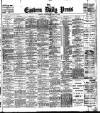 Eastern Daily Press Wednesday 08 April 1908 Page 1