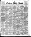 Eastern Daily Press Monday 01 June 1908 Page 1