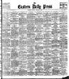 Eastern Daily Press Monday 05 October 1908 Page 1