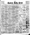Eastern Daily Press Monday 23 November 1908 Page 1