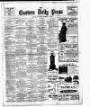 Eastern Daily Press Saturday 19 February 1910 Page 1