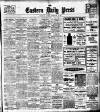 Eastern Daily Press Monday 06 February 1911 Page 1