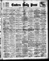 Eastern Daily Press Tuesday 21 February 1911 Page 1