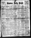 Eastern Daily Press Saturday 02 December 1911 Page 1