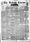 Hexham Courant Saturday 08 March 1879 Page 1