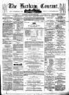 Hexham Courant Saturday 22 November 1879 Page 1