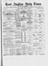 East Anglian Daily Times Saturday 14 November 1874 Page 1