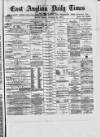 East Anglian Daily Times Tuesday 24 November 1874 Page 1