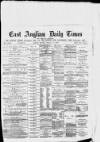 East Anglian Daily Times Monday 04 January 1875 Page 1