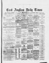 East Anglian Daily Times Wednesday 17 February 1875 Page 1