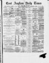East Anglian Daily Times Thursday 18 March 1875 Page 1