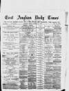 East Anglian Daily Times Monday 04 October 1875 Page 1
