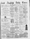 East Anglian Daily Times Saturday 06 January 1877 Page 1