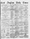 East Anglian Daily Times Thursday 08 March 1877 Page 1