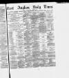 East Anglian Daily Times Wednesday 01 August 1877 Page 1