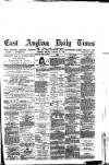 East Anglian Daily Times Friday 18 January 1878 Page 1