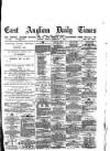 East Anglian Daily Times Friday 01 February 1878 Page 1