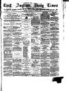 East Anglian Daily Times Wednesday 06 March 1878 Page 1