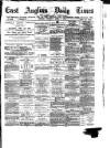 East Anglian Daily Times Thursday 11 April 1878 Page 1