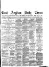 East Anglian Daily Times Friday 08 November 1878 Page 1