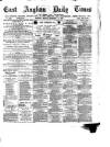 East Anglian Daily Times Friday 13 December 1878 Page 1