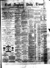 East Anglian Daily Times Saturday 14 February 1880 Page 1