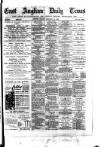 East Anglian Daily Times Friday 20 February 1880 Page 1