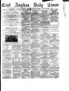 East Anglian Daily Times Wednesday 25 August 1880 Page 1