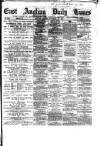 East Anglian Daily Times Monday 27 December 1880 Page 1