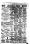 East Anglian Daily Times Friday 18 November 1881 Page 1