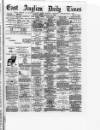 East Anglian Daily Times Friday 19 January 1883 Page 1