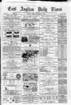 East Anglian Daily Times Tuesday 27 February 1883 Page 1