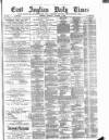 East Anglian Daily Times Thursday 09 October 1884 Page 1