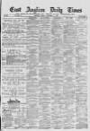 East Anglian Daily Times Friday 04 September 1885 Page 1