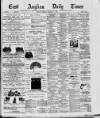East Anglian Daily Times Tuesday 01 December 1885 Page 1