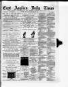 East Anglian Daily Times Monday 27 September 1886 Page 1