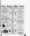 East Anglian Daily Times Monday 25 October 1886 Page 1
