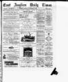 East Anglian Daily Times Wednesday 10 November 1886 Page 1