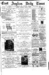 East Anglian Daily Times Thursday 11 August 1887 Page 1