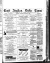 East Anglian Daily Times Wednesday 02 November 1887 Page 1