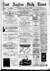 East Anglian Daily Times Monday 02 January 1888 Page 1