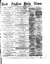 East Anglian Daily Times Friday 17 January 1890 Page 1