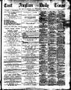 East Anglian Daily Times Saturday 12 April 1890 Page 1