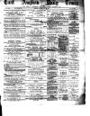 East Anglian Daily Times Saturday 03 May 1890 Page 1